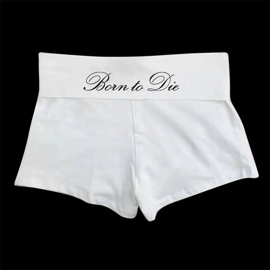 "Born to Die" Micro Shorts