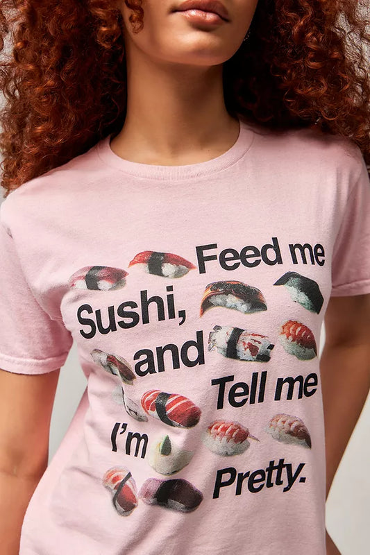 "Feed Me Sushi" Tee