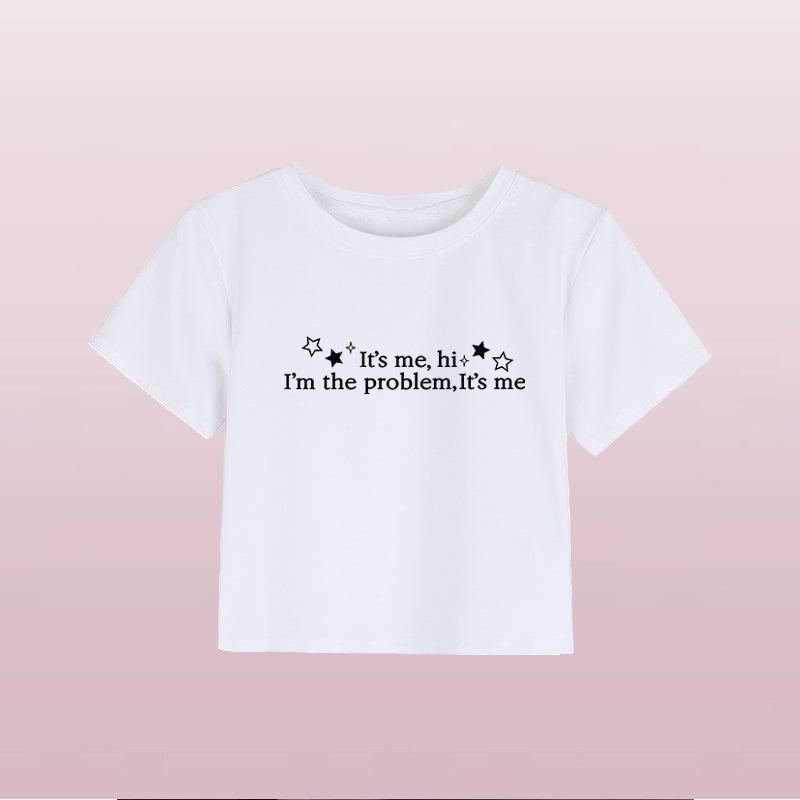 "It's Me Hi I'm The Problem" T-Shirt