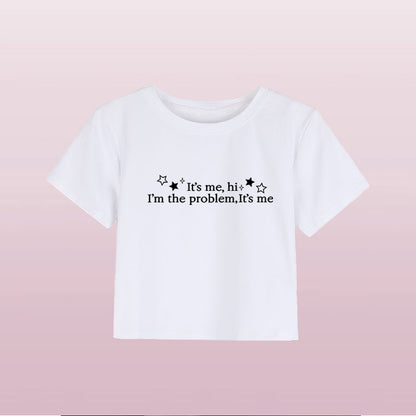 "It's Me Hi I'm The Problem" T-Shirt