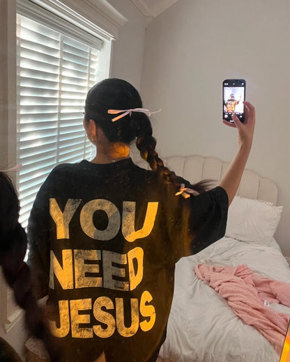 “YOU NEED JESUS” Oversized T-Shirt