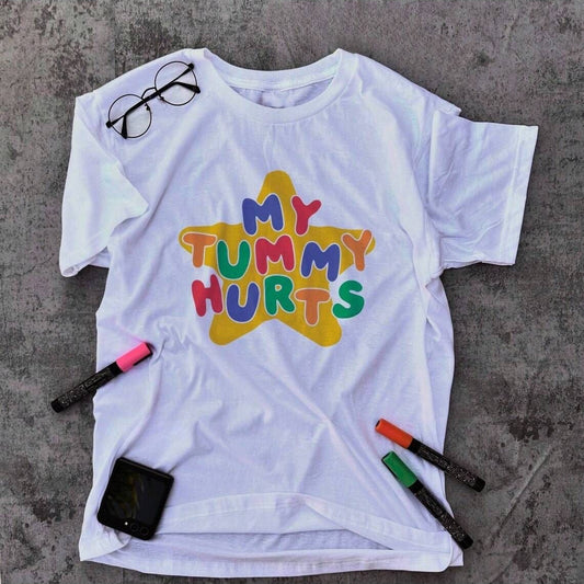 "My Tummy Hurts" Tee