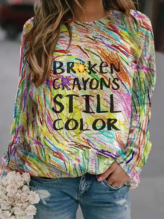 Broken Crayons Still Color Sweatshirt