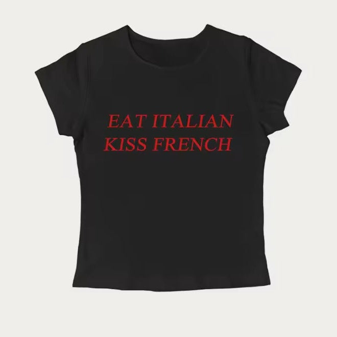 "Eat Italian Kiss French" Baby Tee