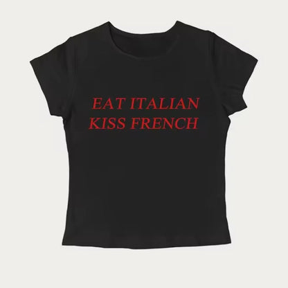"Eat Italian Kiss French" Baby Tee
