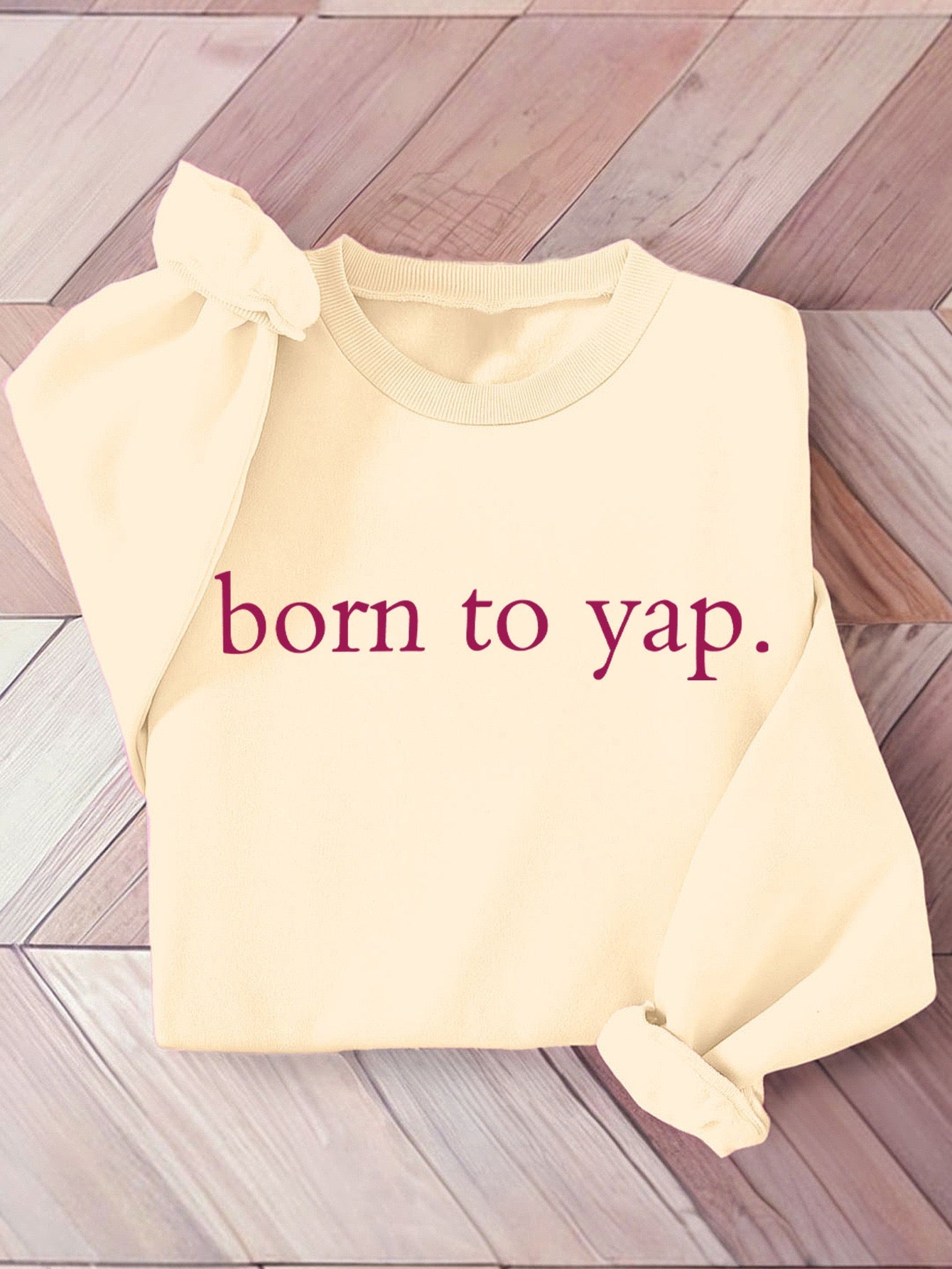 'Born To Yap' Embroidered Sweatshirt