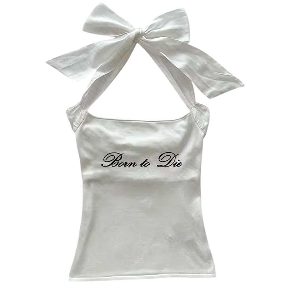 “Born to Die” Halter Top