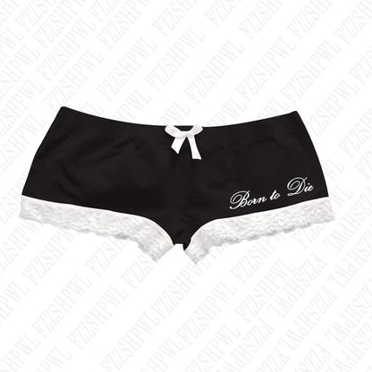 "Born to Die" Sexy Boyshort