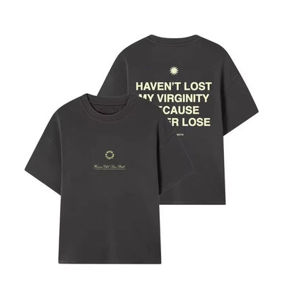 "Haven't Lost My Virginity" Graphic Tee