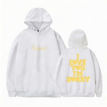 "I Love You I'm Sorry" Hoodie