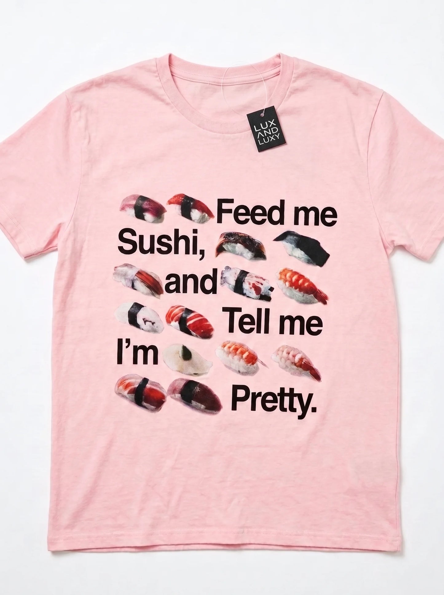 "Feed Me Sushi" Tee