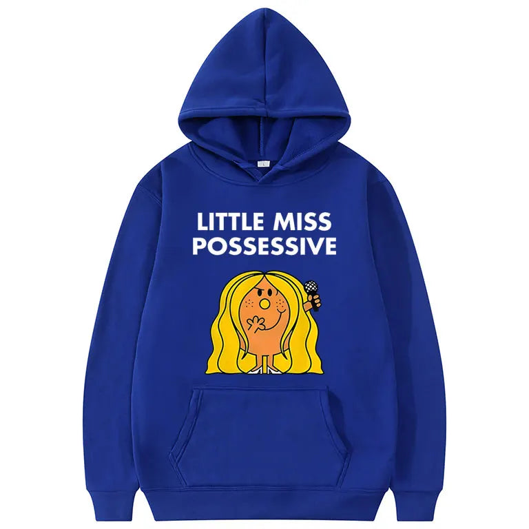 “Little Miss Possessive” Hoodie