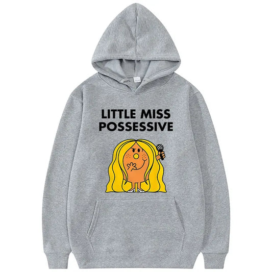 “Little Miss Possessive” Hoodie
