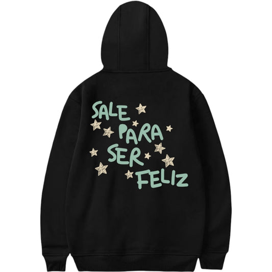 “Sale Para Ser Feliz” Hoodie