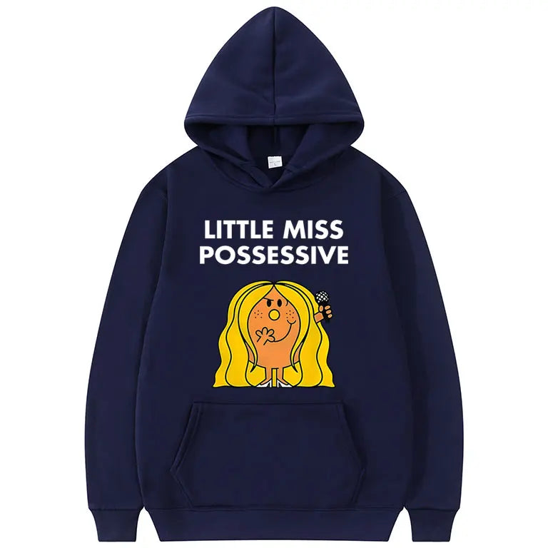 “Little Miss Possessive” Hoodie