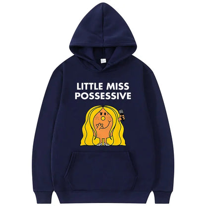 “Little Miss Possessive” Hoodie