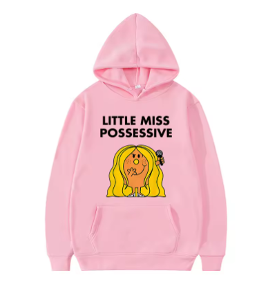 “Little Miss Possessive” Hoodie