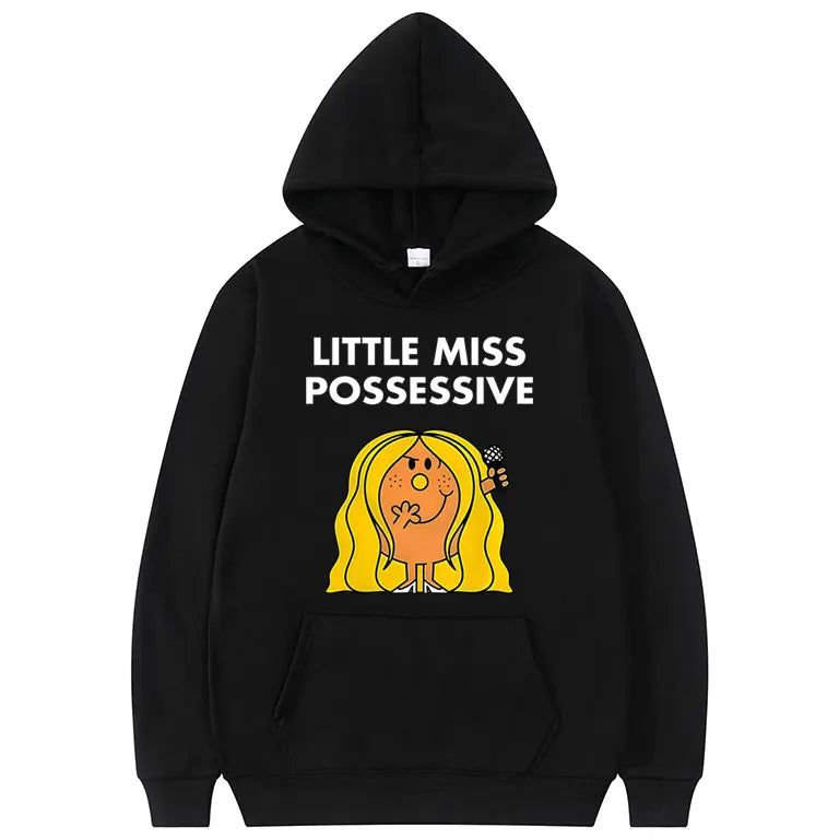 “Little Miss Possessive” Hoodie
