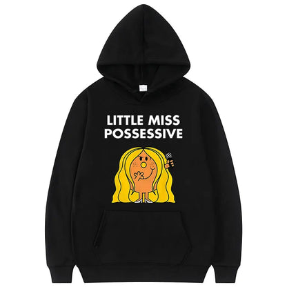 “Little Miss Possessive” Hoodie