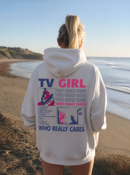 "TV Girl Who Really Cares" Hoodie