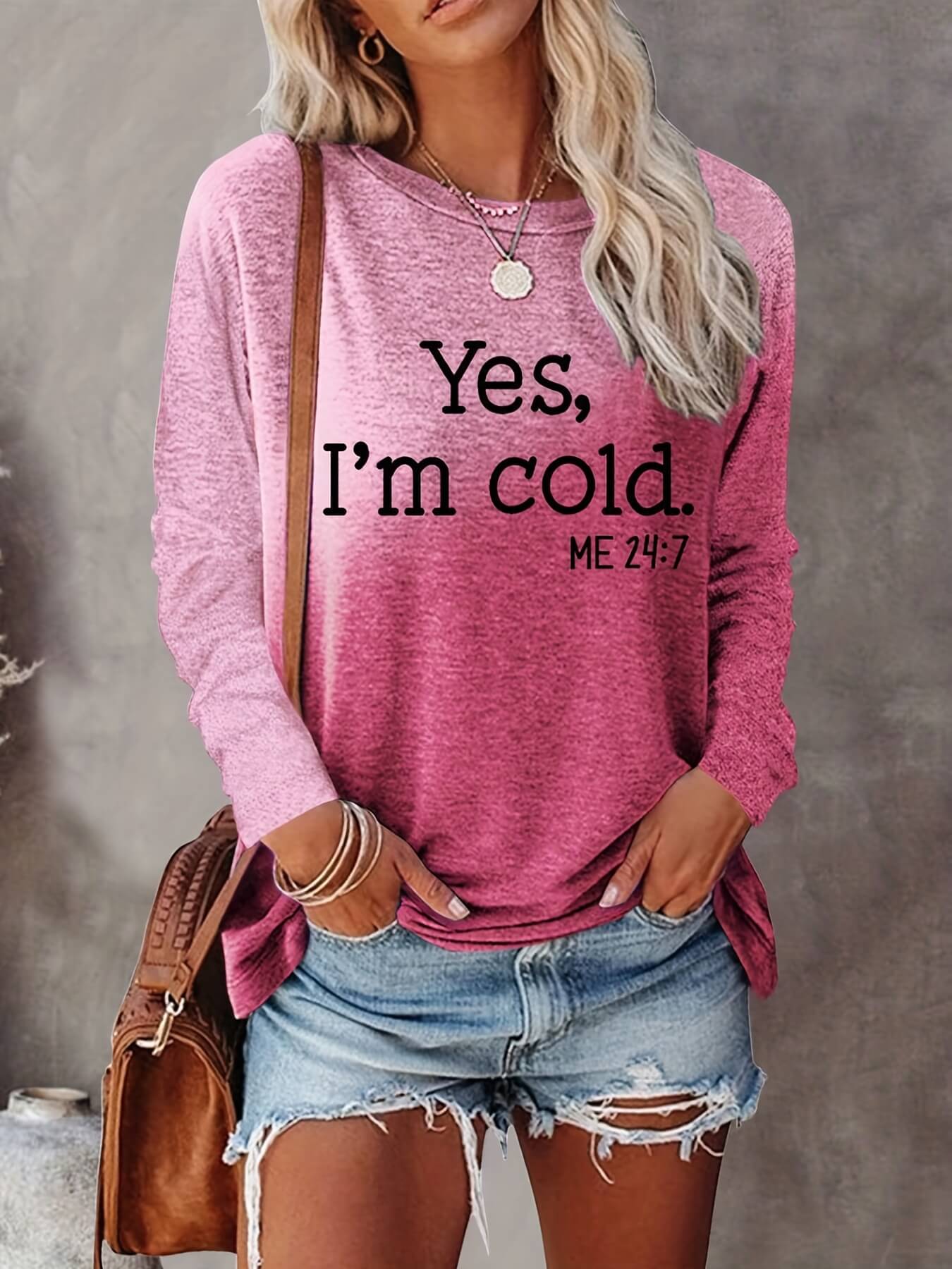 Yes, I'm Cold Shirt