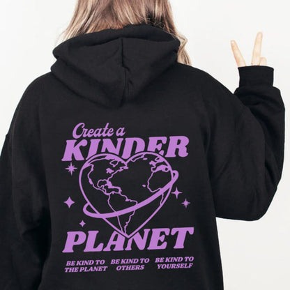 'Create A Kinder Planet' Hoodie-Luxandluxy