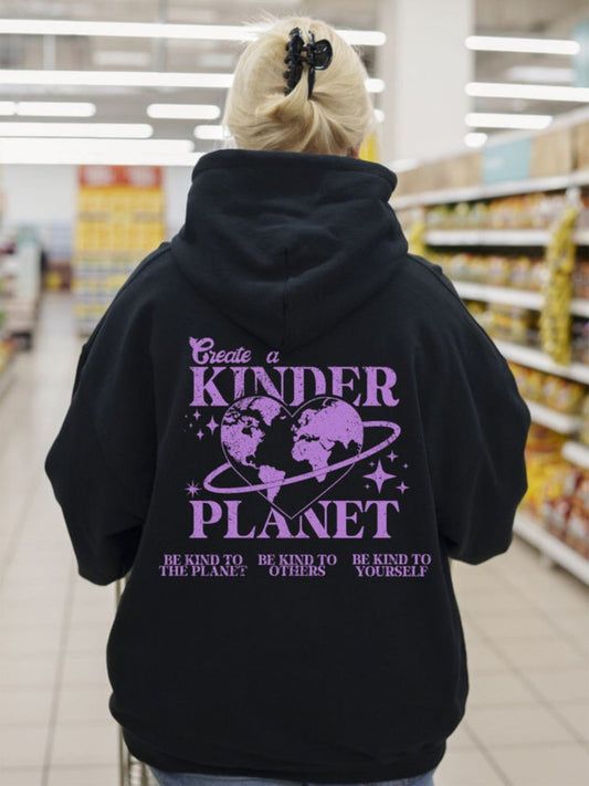 'Create A Kinder Planet' Hoodie-Luxandluxy