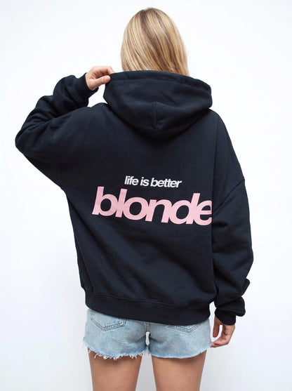 "Life is Better Blonde" Hoodie