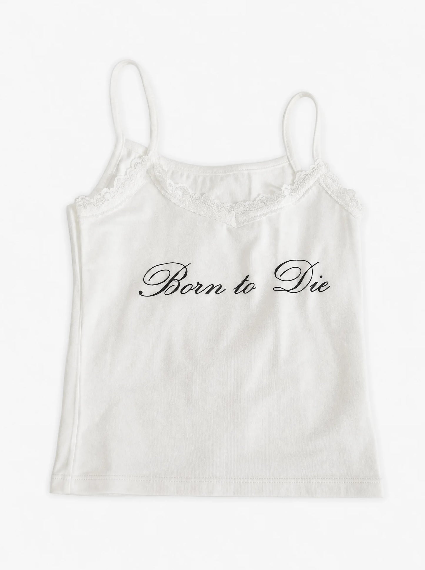 "Born to Die" Lace Trim Cami