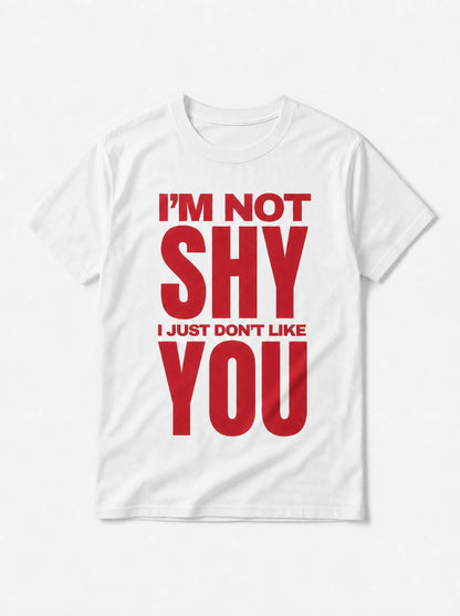 "I'm Not Shy" Graphic Tee