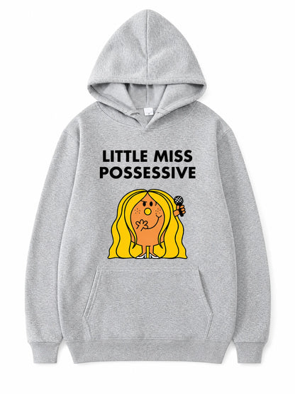 “Little Miss Possessive” Hoodie