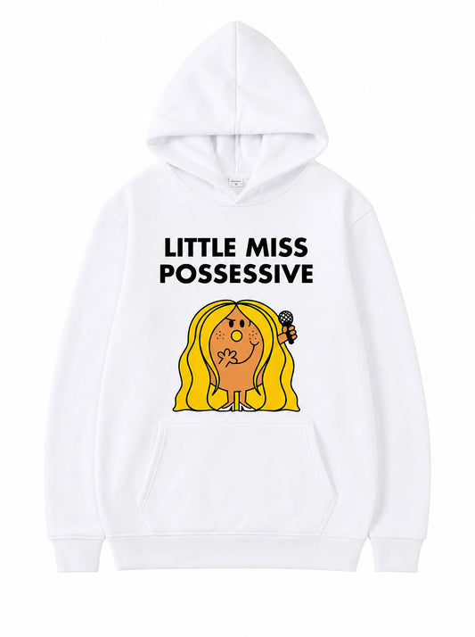 “Little Miss Possessive” Hoodie