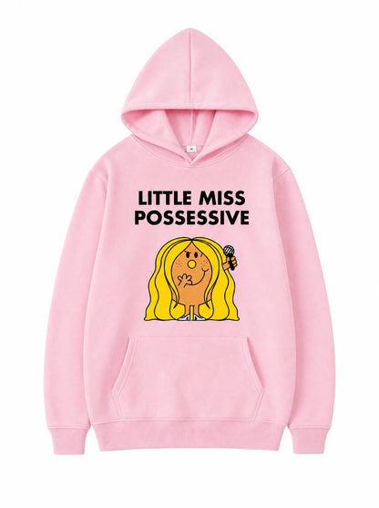“Little Miss Possessive” Hoodie
