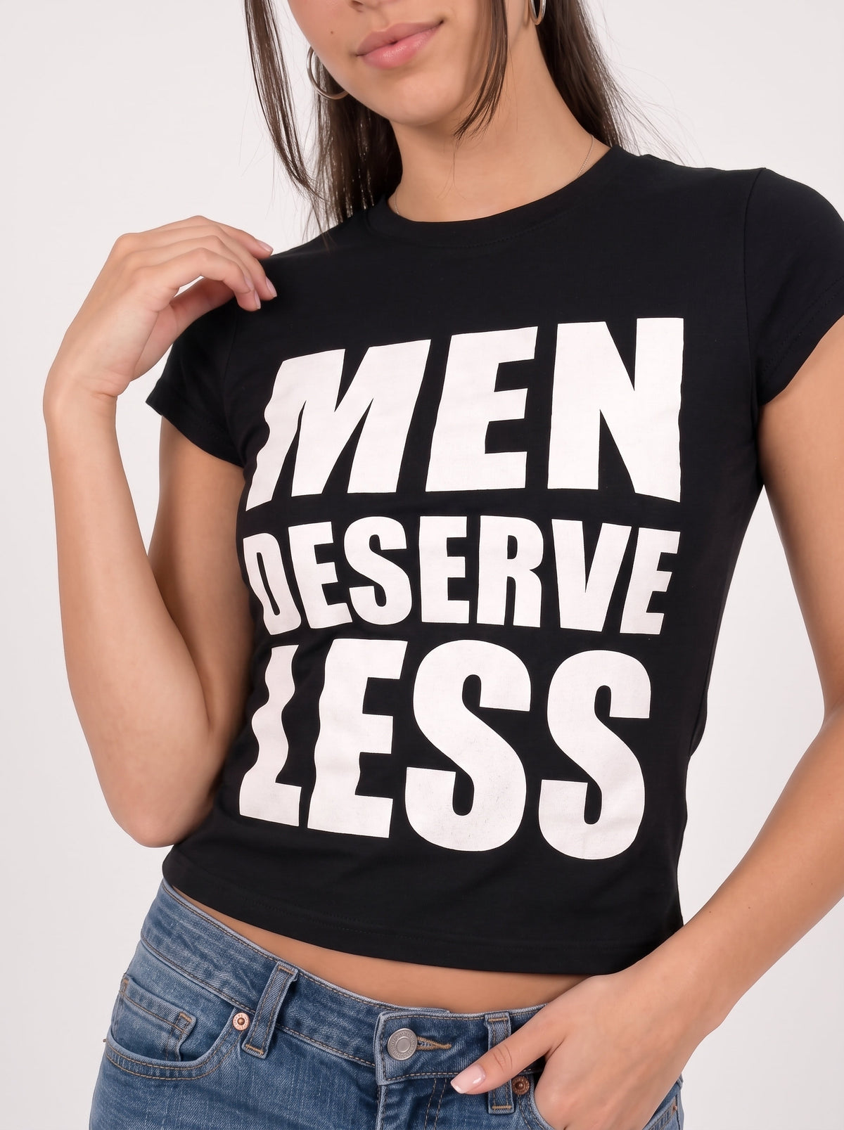 “Men Deserve Less” Tee